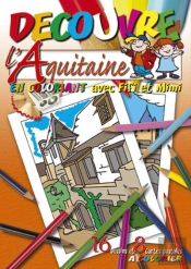Decouvre L'Aquitaine En Coloriant Avec Fifi Et Mimi