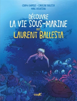 Bertrand.pt - Decouvre Les Fonds Marins Avec Laurent Ballesta