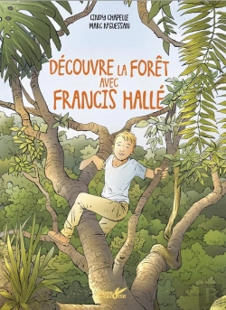 Bertrand.pt - Découvre Les Forêts Avec Francis Halle