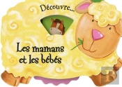 Découvre... Les Mamans Et Les Bébés