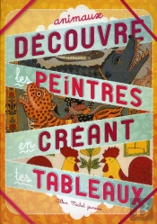 Decouvre Les Peintres En Creant Tes Tableaux - Animaux