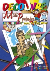 Decouvre Midi-Pyrenees En Coloriant Avec Fifi Et Mimi