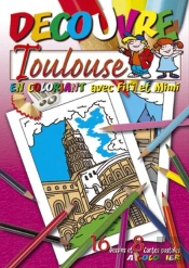 Decouvre Toulouse En Coloriant Avec Fifi Et Mimi
