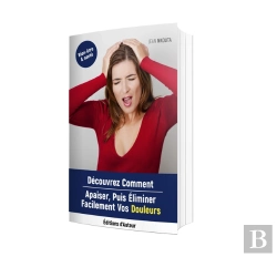 Bertrand.pt - Decouvrez Comment Apaiser, Puis Eliminer Facilement Vos Douleurs