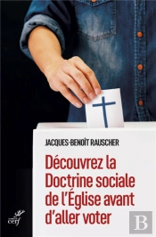 Découvrez La Doctrine Sociale De L'Église Avant D'Aller Voter