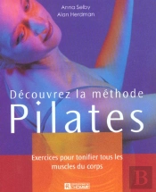 Decouvrez La Methode Pilates