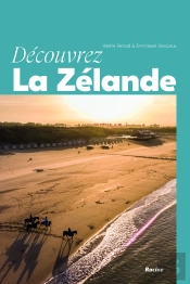 Découvrez La Zélande : Naturelle, Paisible Et Dépaysante