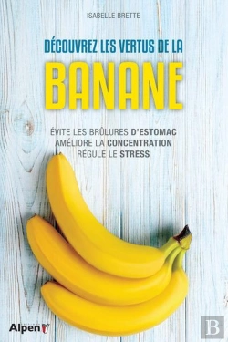 Bertrand.pt - Découvrez Les Vertus De La Banane