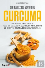 Découvrez Les Vertus Du Curcuma