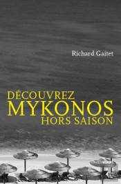 Découvrez Mykonos Hors Saison