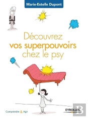 Découvrez Vos Superpouvoirs Chez Le Psy