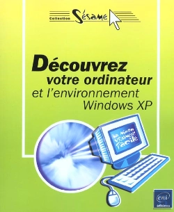 Bertrand.pt - Decouvrez Votre Ordinateur ; Environnement Xp