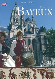 Découvrir Bayeux