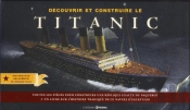 Decouvrir Et Construire Le Titanic