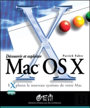 Découvrir Et Exploiter Mac Os X