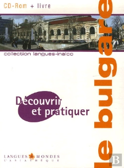 Bertrand.pt - Découvrir Et Pratiquer Le Bulgare