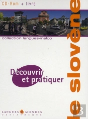 Decouvrir Et Pratiquer Le Slovène