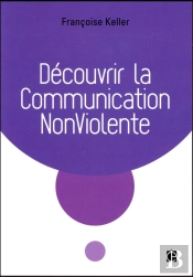 Decouvrir La Communication Nonviolente