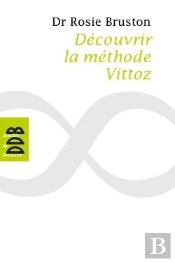 Découvrir La Méthode Vittoz