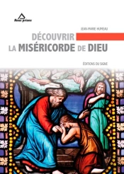 Découvrir La Miséricorde De Dieu