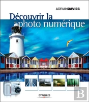 Decouvrir La Photo Numerique