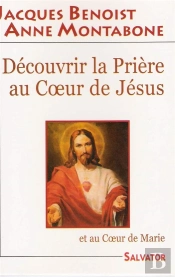 Découvrir La Prière Au Coeur De Jésus
