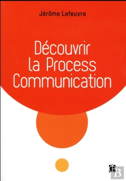 Bertrand.pt - Decouvrir La Process Communication - 3e Ed.