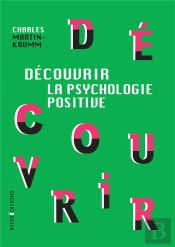 Découvrir La Psychologie Positive