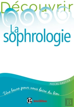 Bertrand.pt - Découvrir La Sophrologie (2e Édition)