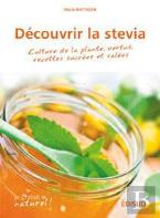 Decouvrir La Stevia