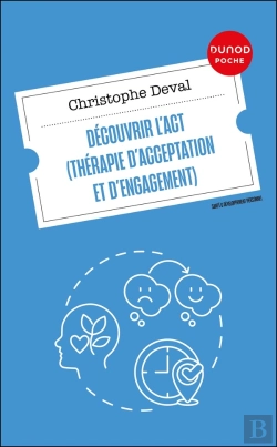 Bertrand.pt - Découvrir L'Act (Thérapie D'Acceptation Et D'Engagement)