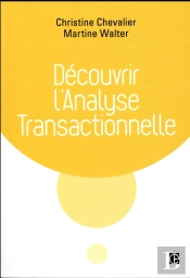Decouvrir L'Analyse Transactionnelle (At) - 2e Ed.