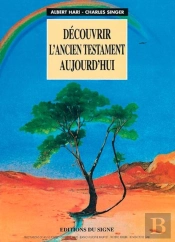 Découvrir L'Ancien Testament Aujourd'Hui