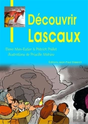 Découvrir Lascaux