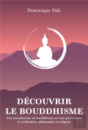 Decouvrir Le Bouddhisme