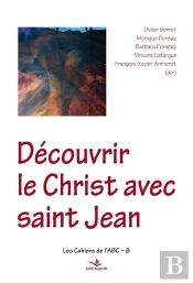 Découvrir Le Christ Avec Saint Jean