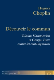 Découvrir Le Commun : Vilhelm Hammershøi Et Georges Perec Contre Les Contemporains