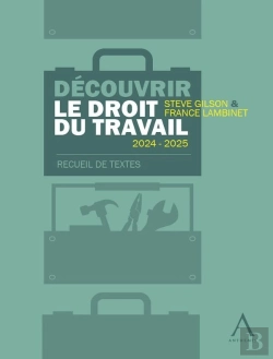 Bertrand.pt - Découvrir Le Droit Du Travail : Recueil De Textes (Édition 2024/2025)