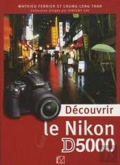 Découvrir Le Nikon D5000