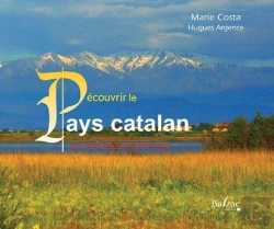 Bertrand.pt - Découvrir Le Pays Catalan : Son Histoire, Son Patrimoine