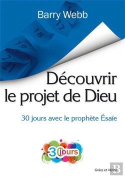 Bertrand.pt - Découvrir Le Projet De Dieu ; 30 Jours Avec Le Prophète Esaïe