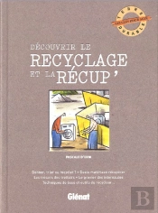 Découvrir Le Recyclage Et La Récup'