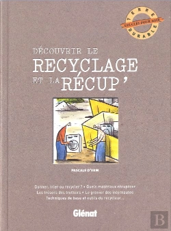 Bertrand.pt - Découvrir Le Recyclage Et La Récup'