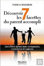Decouvrir Les 7 Facettes Du Parent Accompli