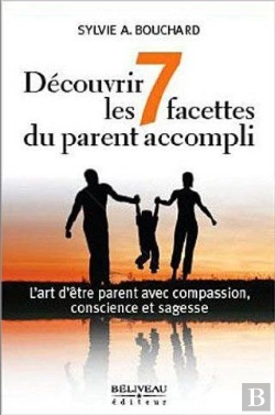 Bertrand.pt - Decouvrir Les 7 Facettes Du Parent Accompli