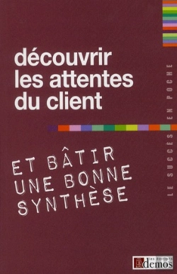 Bertrand.pt - Decouvrir Les Attentes Du Client Et Batir Une Bonne Synthese