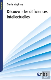 Decouvrir Les Deficiences Intellectuelles