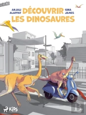 Découvrir Les Dinosaures