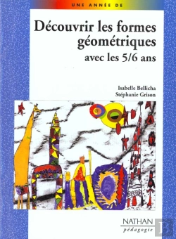Bertrand.pt - Decouvrir Les Formes Geometriques Avec Les 5-6 Ans