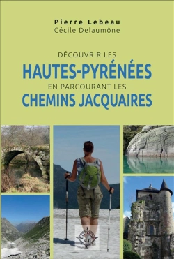 Bertrand.pt - Découvrir Les Hautes Pyrénées En Parcurant Les Chemins Jacquaires